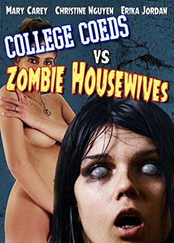 College Coeds vs. Zombie Housewives (2015) постер