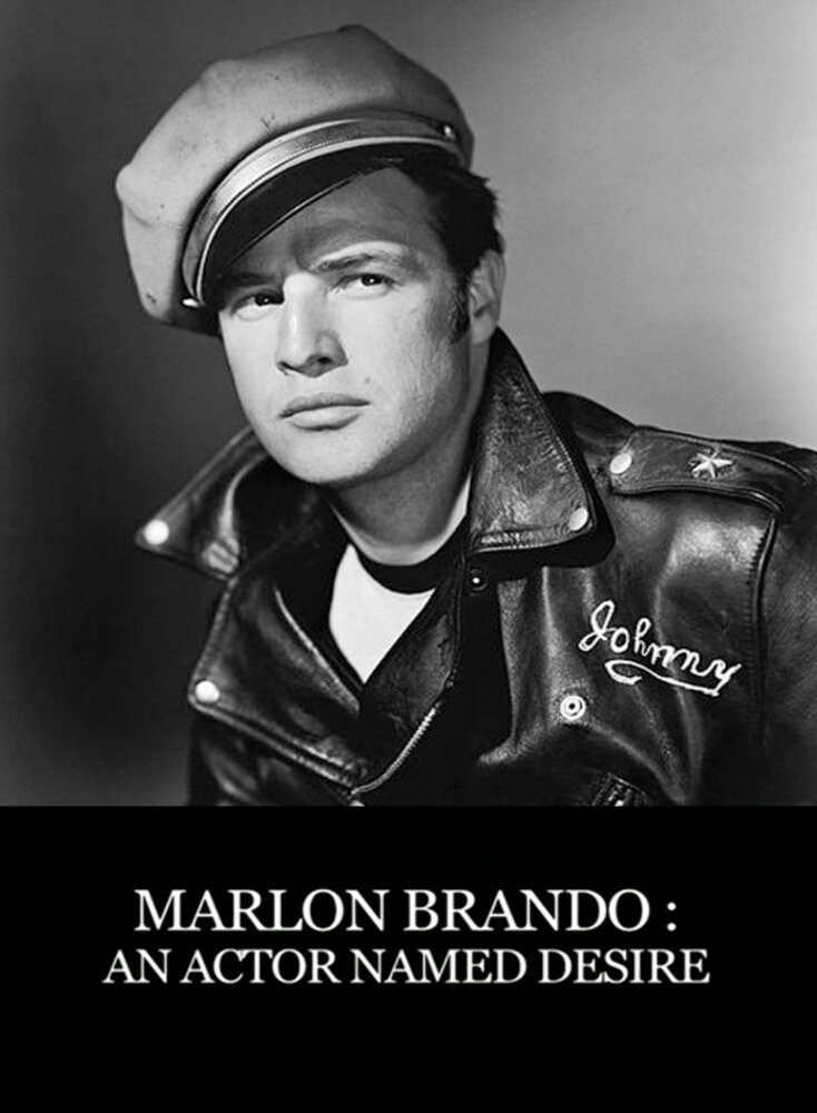 Марлон Брандо: Актер по имени «Желание» (2014) постер