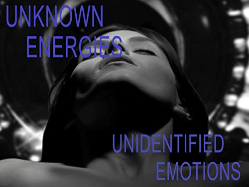Неизвестные энергии, неопределенные эмоции (2015) постер