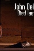 John Delaney Died Last Night (2011) постер
