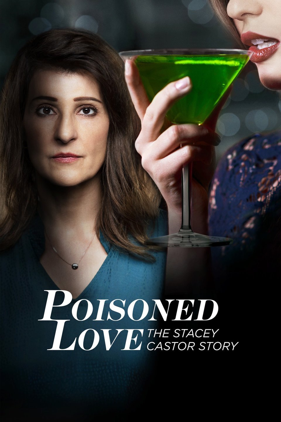 Poisoned Love: The Stacey Castor Story (2020) постер