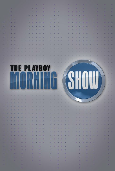 The Playboy Morning Show (2010) постер
