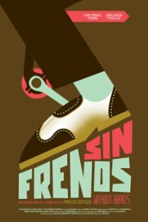 Sin frenos (2011) постер