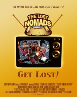 The Lost Nomads: Get Lost! (2009) постер