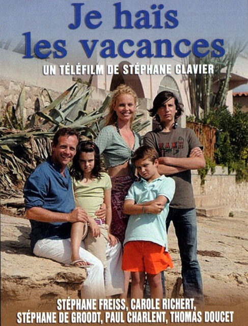 Ненавижу отпуск (2007) постер