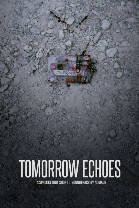 Tomorrow Echoes (2017) постер