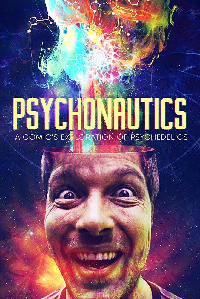 Psychonautics: A Comic's Exploration Of Psychedelics (2018) постер
