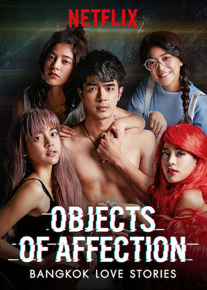 Бангкокские истории любви: Объекты привязанности (2019) постер