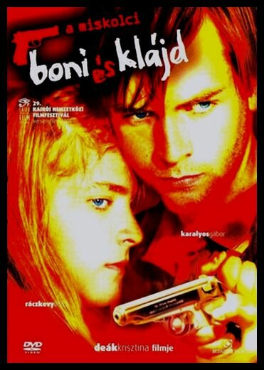 Бонни и Клайд из Мишкольца (2004) постер