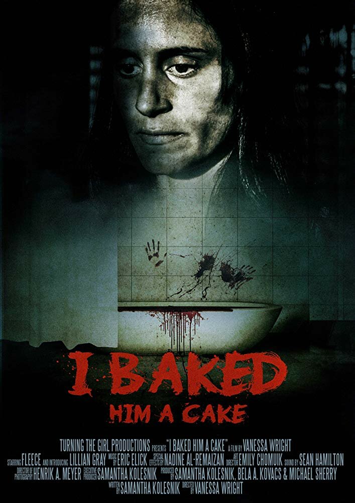 I Baked Him a Cake (2016) постер