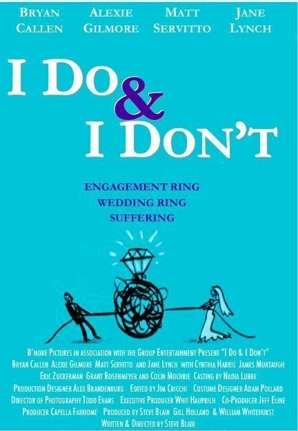 I Do & I Don't (2007) постер