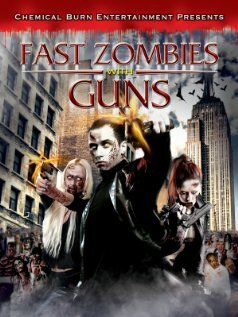Fast Zombies with Guns (2009) постер