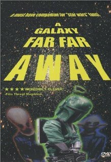 A Galaxy Far, Far Away (2001) постер
