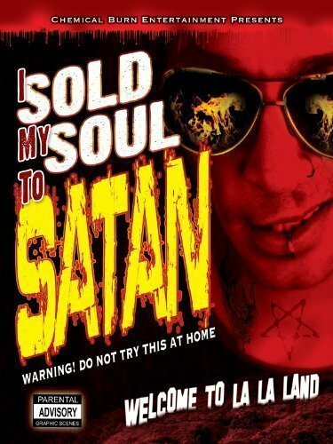I Sold My Soul to Satan (2010) постер