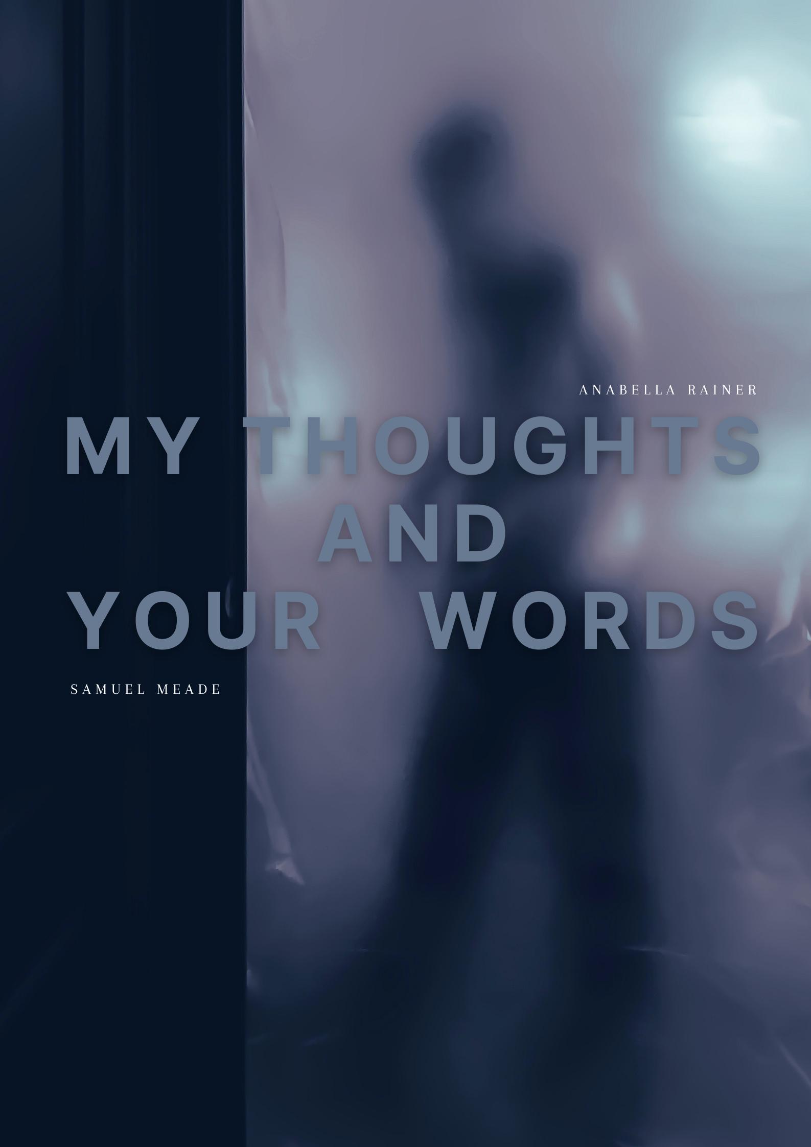 My Thoughts and Your Words (2020) постер