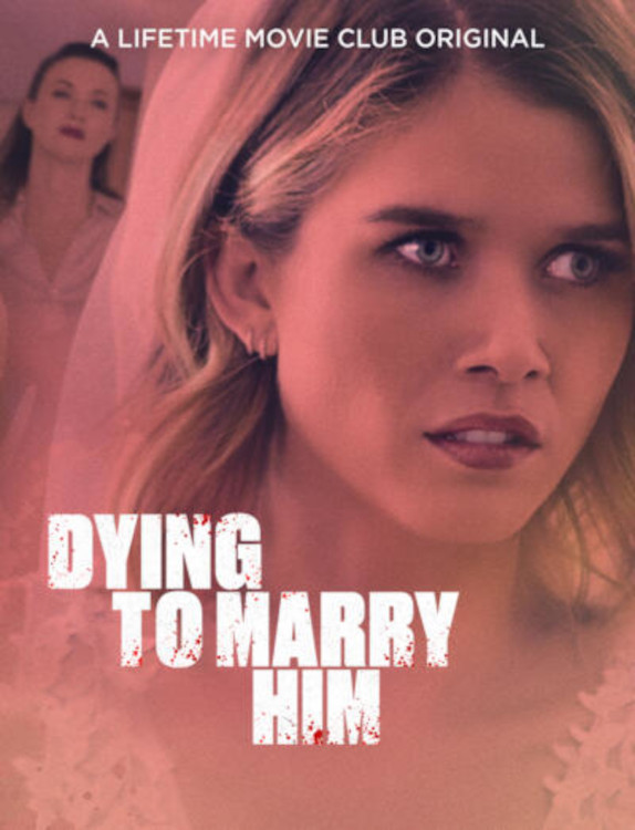 Dying to Marry Him (2021) постер