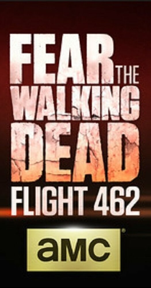 Fear the Walking Dead: Flight 462 (2015) постер