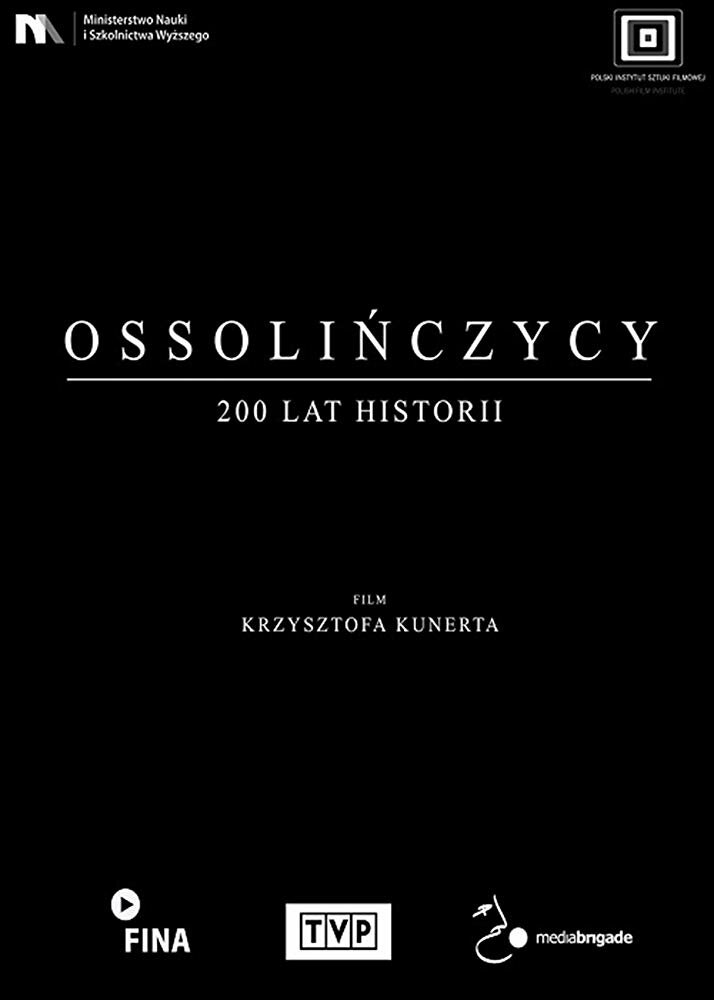Ossolinczycy - 200 lat historii (2018) постер