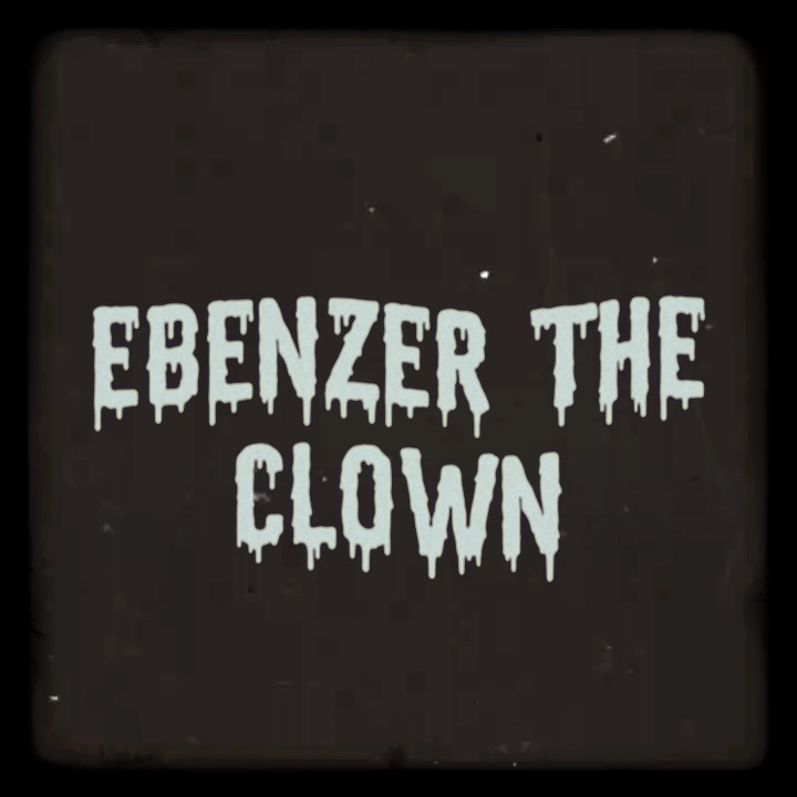 Ebenezer, the Clown (2021) постер