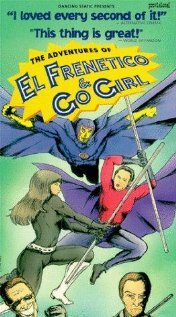 The Adventures of El Frenetico and Go Girl (1993) постер