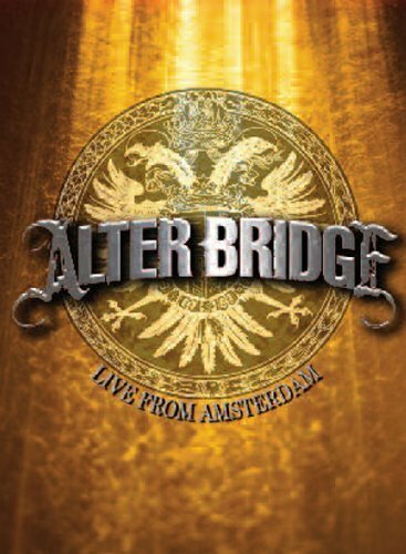 Alter Bridge: Live from Amsterdam (2009) постер