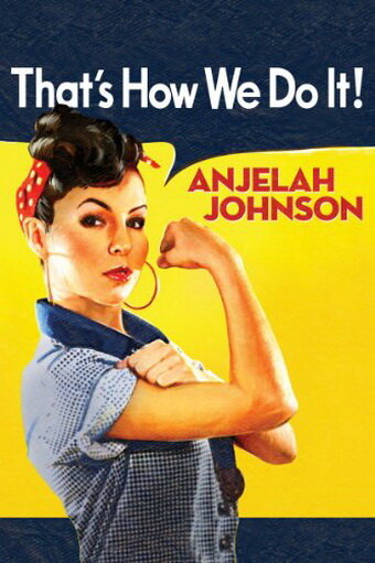 Anjelah Johnson: That's How We Do It! (2010) постер