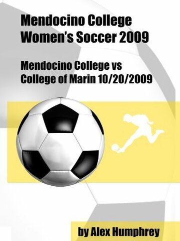 Mendocino College vs College of Marin Soccer 10/20/2009 (2010)